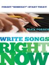 Cover image for Write Songs Right Now